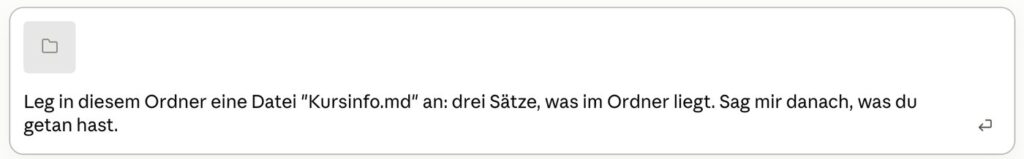 Der Auftrag für die Datei Kursinfo.md steht im Eingabefeld, darüber die Karte des angehängten Ordners.