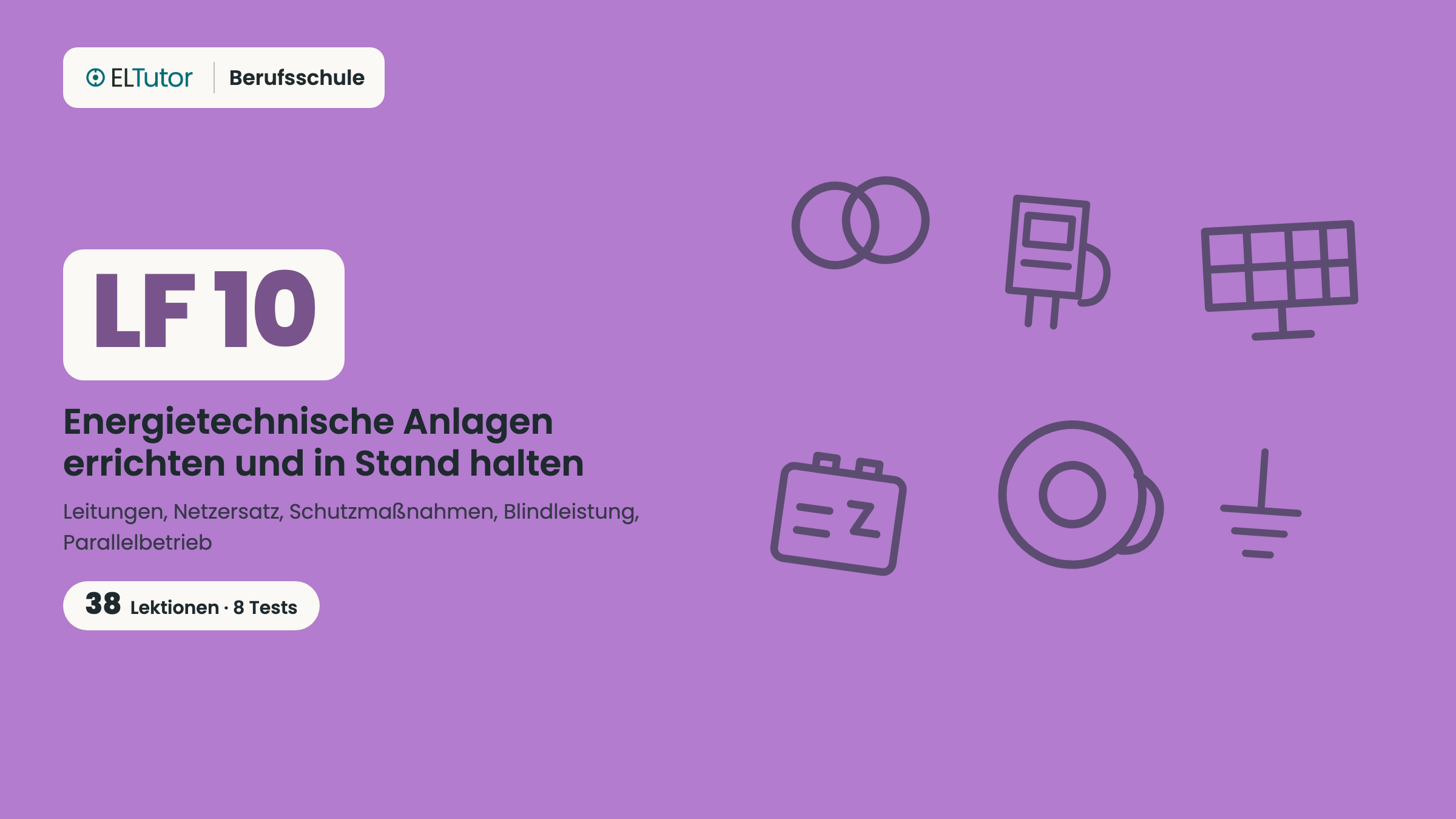 LF 10 · Energietechnische Anlagen errichten und in Stand halten