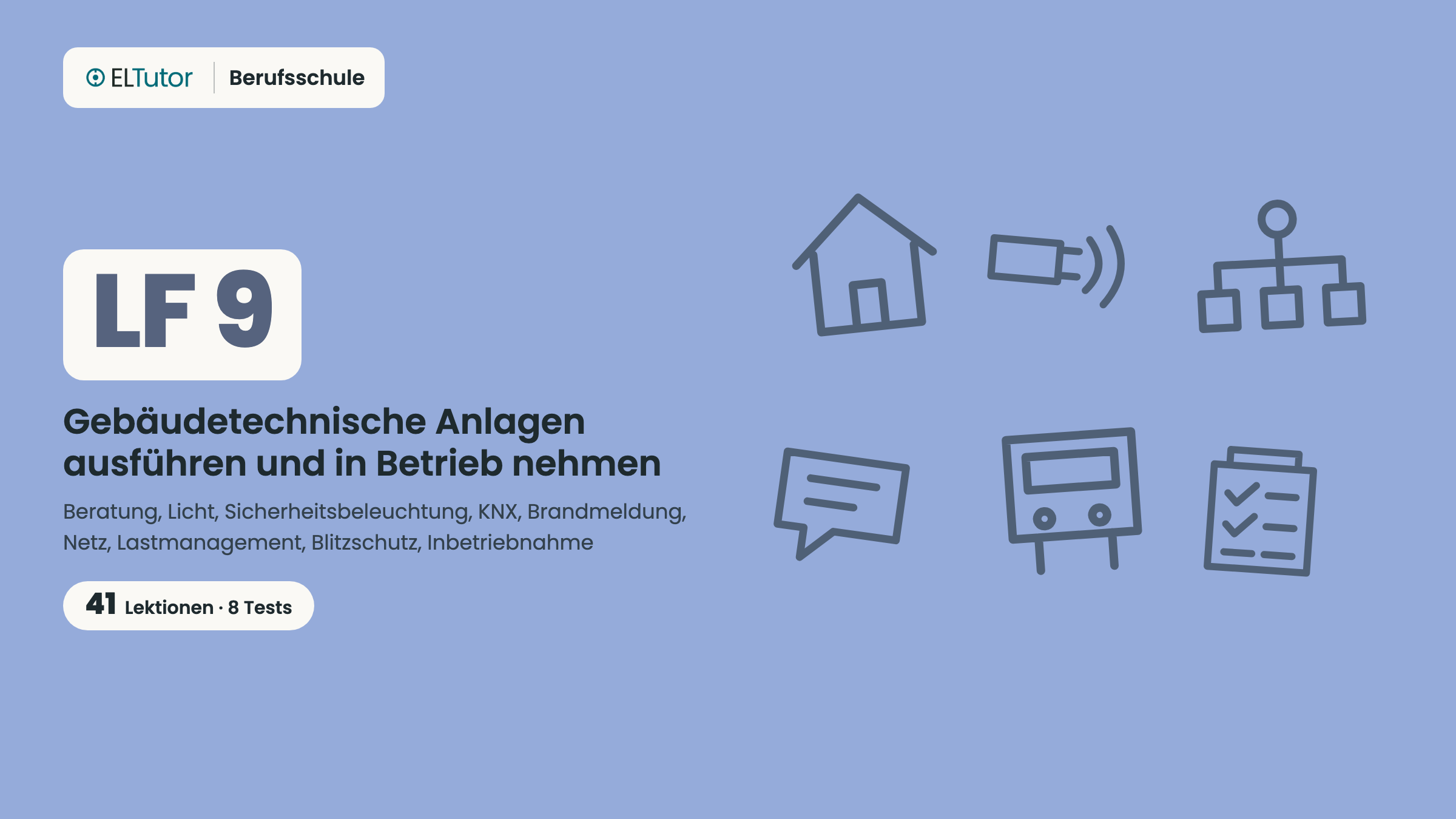 LF 9 · Gebäudetechnische Anlagen ausführen und in Betrieb nehmen